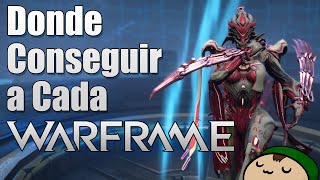 Dónde y Cómo Conseguir a Cada Warframe del Juego | Warframe (2020)