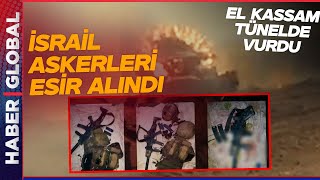 Ekipmanları ile İsrail Askerlerini Kaçırdılar! Tünel Muharebesinden Görüntüler Ortaya Çıktı