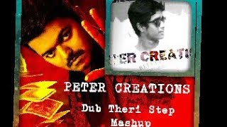 Mass-Mersal-Theri-Dub Theri Step Mashup-Peter Creations-Mersal-atlee-gv prakash