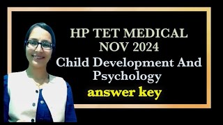 HP TET medical November 2024 || answer key || child development and psychology