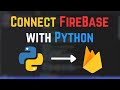 How to Connect Your Python Application to Firebase Realtime Database