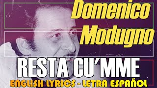 RESTA CU'MME - Domenico Modugno 1957 (Napoletano, Letra Español, English Lyrics, Testo italiano)