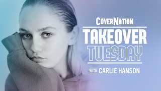 Carlie Hanson LIVE on Cover Nation | Takeover Tuesday