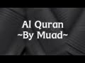 Al Quran By Muad (Vocal Only)