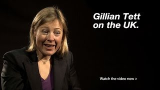 Gillian Tett – The United Kingdom