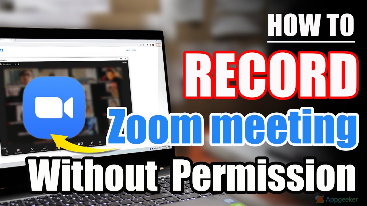 How To Record Zoom Meeting Without Permission [Mac & Windows] - YouTube