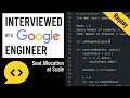 Seat Allocation at Scale: Coding Interview with a Google Engineer (Python)
