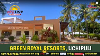 Green Royal Resort விரைவில் உச்சிப்புளியில் உதயமாக உள்ளது