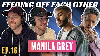 Manila Grey on Hip Hop, Fame in the Philippines \u0026 Touring | Feeding Off Each Other Ep. 16