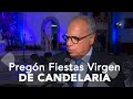 Arrancan oficialmente las fiestas de agosto en honor a la Virgen de Candelaria con el pregón