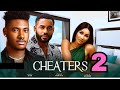 CHEATERS (Trending Movie Update) Chidi Dike, Lydia Achebe, Chike Daniels, Latest Nollywood Movie