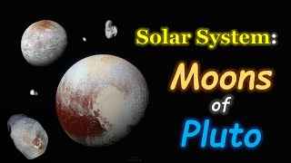 Solar System: Moons of Pluto