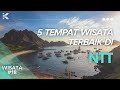 5 Tempat Wisata Terbaik di Nusa Tenggara Timur | Bukan Hanya Labuan Bajo & Pulau Komodo❗❗