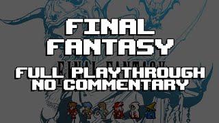 Final Fantasy 1 Pixel Remaster - [HD] FULL Playthrough - No Commentary