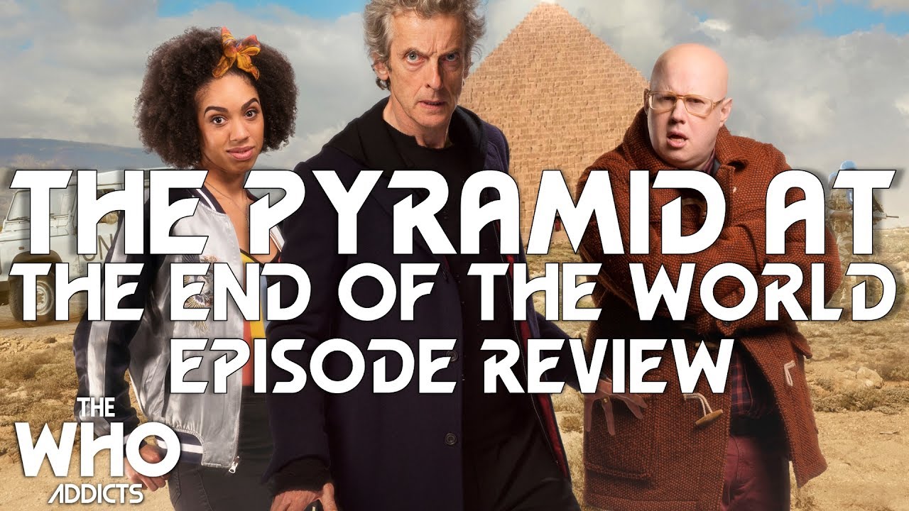 Doctor Who: The Pyramid At The End Of The World (2017) Review - YouTube