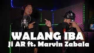 Walang Iba - Ji AR ft. Marvin Zabala