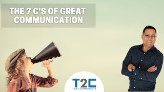 The 7 C's of Communication & How They Can Help You Reach Everyone