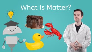 What Is Matter? - General Science for Kids!