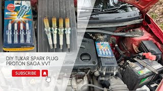 DIY TUKAR SPARK PLUG PROTON SAGA VVT