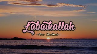LABAIKALLAH - RISA SHOLIHAH (COVER+LIRIK)