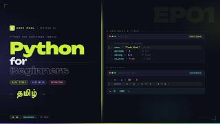 Python For Beginners - Episode 01 - Data Types | Variable | Operators - Tamil