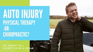 Should I do physical therapy or chiropractic care after a car accident?