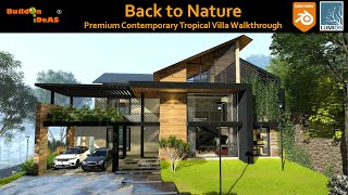 Premium Contemporary Tropical House Walkthrough | Blender 2.91 and Lumion 11