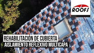 Reforma TEJADO con Aislante REFLEXICO Multicapa y TEJA Plana ❇️ | AISLAMIENTO Térmico y Acústico 💯