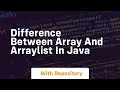 difference between array and arraylist in java