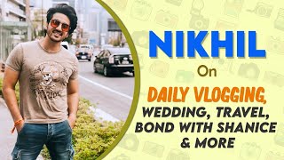 Mumbiker Nikhil On Daily Vlogging, Wedding, Travel, Bond With Shanice \u0026 More