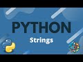Python Tutorial Ep. 5 - Strings