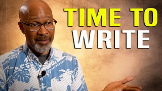 Pro Writer's Advice On Making Time To Write - Steve Harper