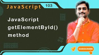 JavaScript getElementById() method - JavaScript Tutorial 103 🚀