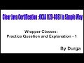 Wrapper Classes: Practice Question and Explanation - 1 by Durga sir