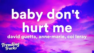 David Guetta ft. Anne-Marie & Coi Leray - Baby Don't Hurt Me (Lyrics)