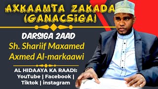 AXKAAMTA ZAKADA (GANACSIGA) - (DARSIGA 2AAD) Sh. Shariif Maxamed Axmed Al-markaawi