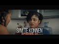 SI'M TE KONNEN _EPISODE  10