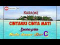 cintakki cinta mati karaoke🎤 do=c~keyboard tunggal by~nathan c silitonga