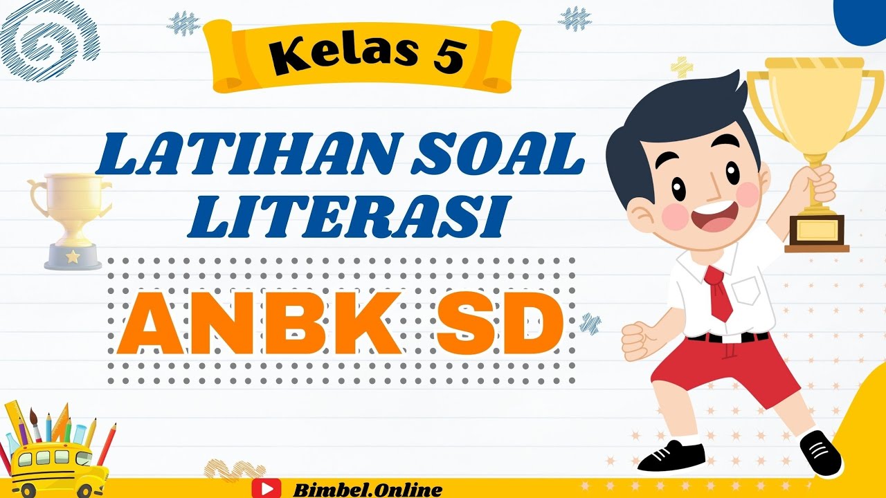 Latihan Soal ANBK SD Kelas 5 Literasi - YouTube