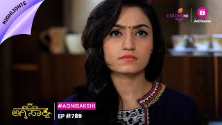 Agnisakshi | ಅಗ್ನಿಸಾಕ್ಷಿ | Episode 789 | Highlights