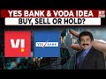 Yes Bank & Voda Idea Stocks: Wise To Hold Amid Losses? Gaurang Shah's Views On The Stocks