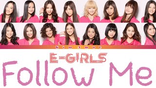 E-girls - Follow Me (Color Coded Lyrics)