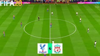 FIFA 20 | Crystal Palace vs Liverpool - Premier League 19/20 - Full Match & Gameplay