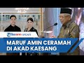 Wapres Ma'ruf Amin akan Jadi Penceramah di Acara Akad Nikah Kaesang Pangarep dan Erina Gudono