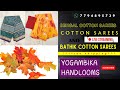 Bathik cotton, cotton and Bengal cotton sarees | 7794895739 | Live Streaming | Yogambika Handlooms.