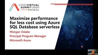 Maximize Performance For Less Cost Using Azure SQL Database Serverless - Morgan Oslake