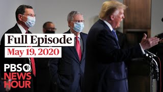 PBS NewsHour full episode, May 19, 2020