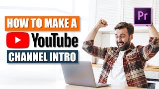 Make a Youtube Intro Like a Pro in 2024 | Premiere Pro Tutorial