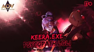 Aov.Exe | Keera.Exe : Psycopath Loli