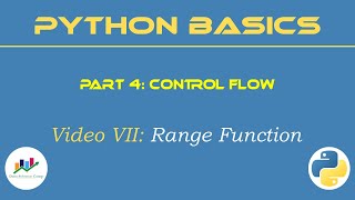 [P4/7] Python Range Function | Python Control Flow | Python Basics | Python Beginners